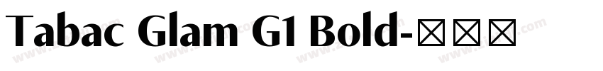 Tabac Glam G1 Bold字体转换